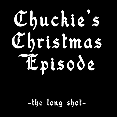 Episode #411: Chuckie's Christmas Episode