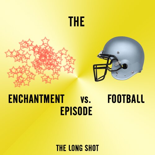 Episode #504: The Enchantment vs. Football Episode featuring Beth Stelling