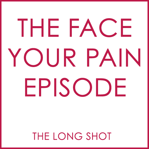 Episode #612: The Face Your Pain Episode