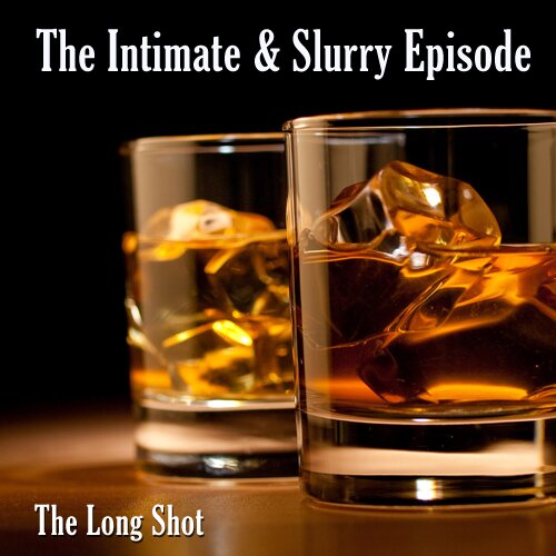 Episode #710: The Intimate & Slurry Episode